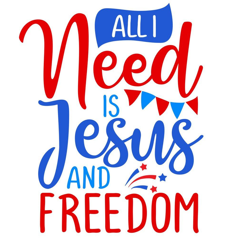 All I Need is Jesus & Freedom Fabric Panel - ineedfabric.com