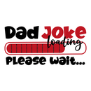 Dad Joke Loading Fabric Panel - ineedfabric.com