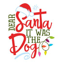 Dear Santa It Was The Dog Fabric Panel - ineedfabric.com