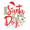 Dear Santa It Was The Dog Fabric Panel - ineedfabric.com
