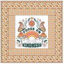 Focus on Kindness Wall Hanging 42" x 42" - ineedfabric.com