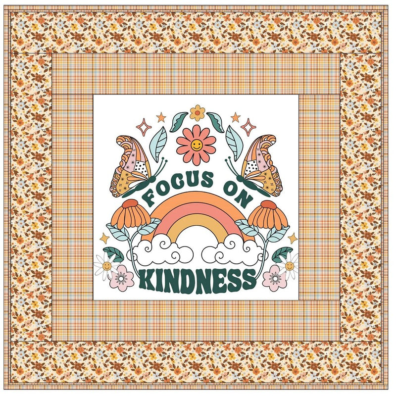 Focus on Kindness Wall Hanging 42" x 42" - ineedfabric.com