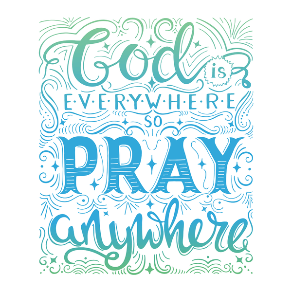 God Is Everywhere, Pray Everywhere Fabric Panel - ineedfabric.com