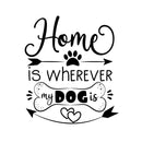 Home Is Wherever My Dog Is Fabric Panel - ineedfabric.com