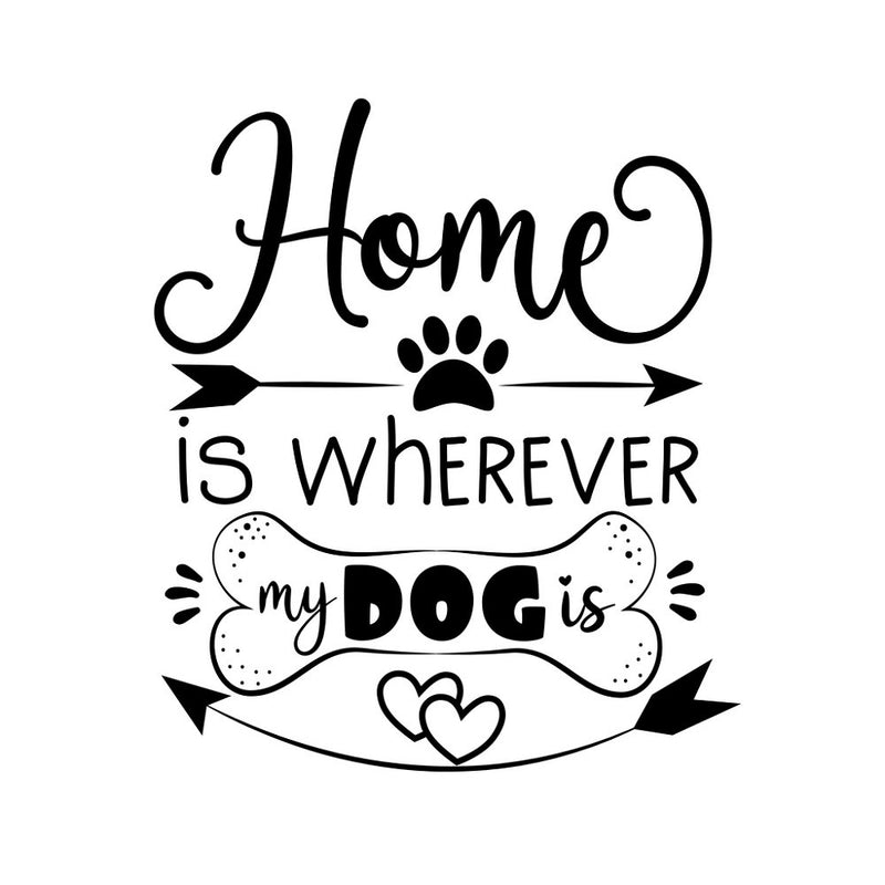 Home Is Wherever My Dog Is Fabric Panel - ineedfabric.com