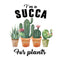 I'm a Succa For Plants Fabric Panel - ineedfabric.com