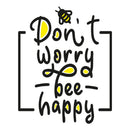 Inspirational Panels, Don't Worry Bee Happy Fabric Panel - White - ineedfabric.com