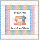 My Soul Is Fed By Needle And Thread Wall Hanging 42" x 42" - ineedfabric.com