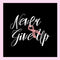 Never Give Up Fabric Panel - Pink/Black - ineedfabric.com