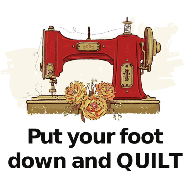 Put Your Foot Down And QUILT Fabric Panel - ineedfabric.com