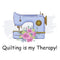 Quilting is my Therapy Fabric Panel - White - ineedfabric.com