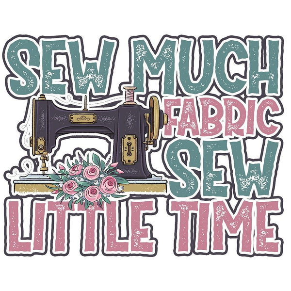 Sew Much Fabric Sew Little Time Fabric Panel - Pink - ineedfabric.com