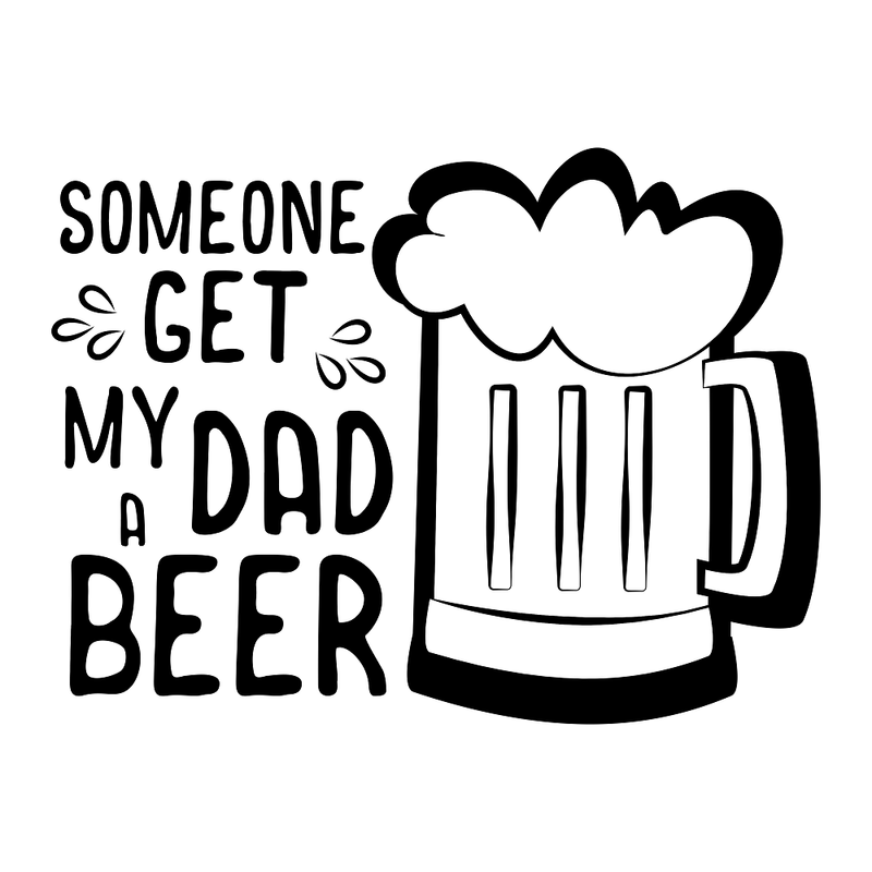 Someone Get My Dad A Beer Fabric Panel - ineedfabric.com