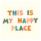 This Is My Happy Place Fabric Panel - ineedfabric.com