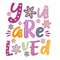 You are Loved Fabric Panel - 36" - ineedfabric.com